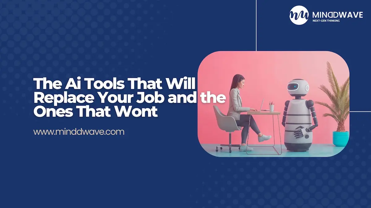 The Ai Tools That Will Replace Your Job and the Ones That Wont