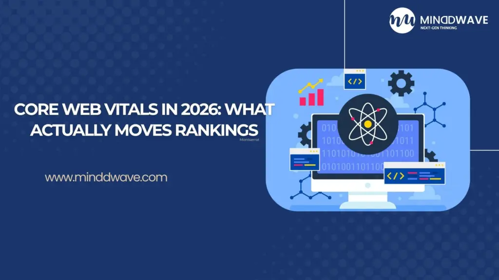 Core Web Vitals in 2026: What Actually Moves Rankings